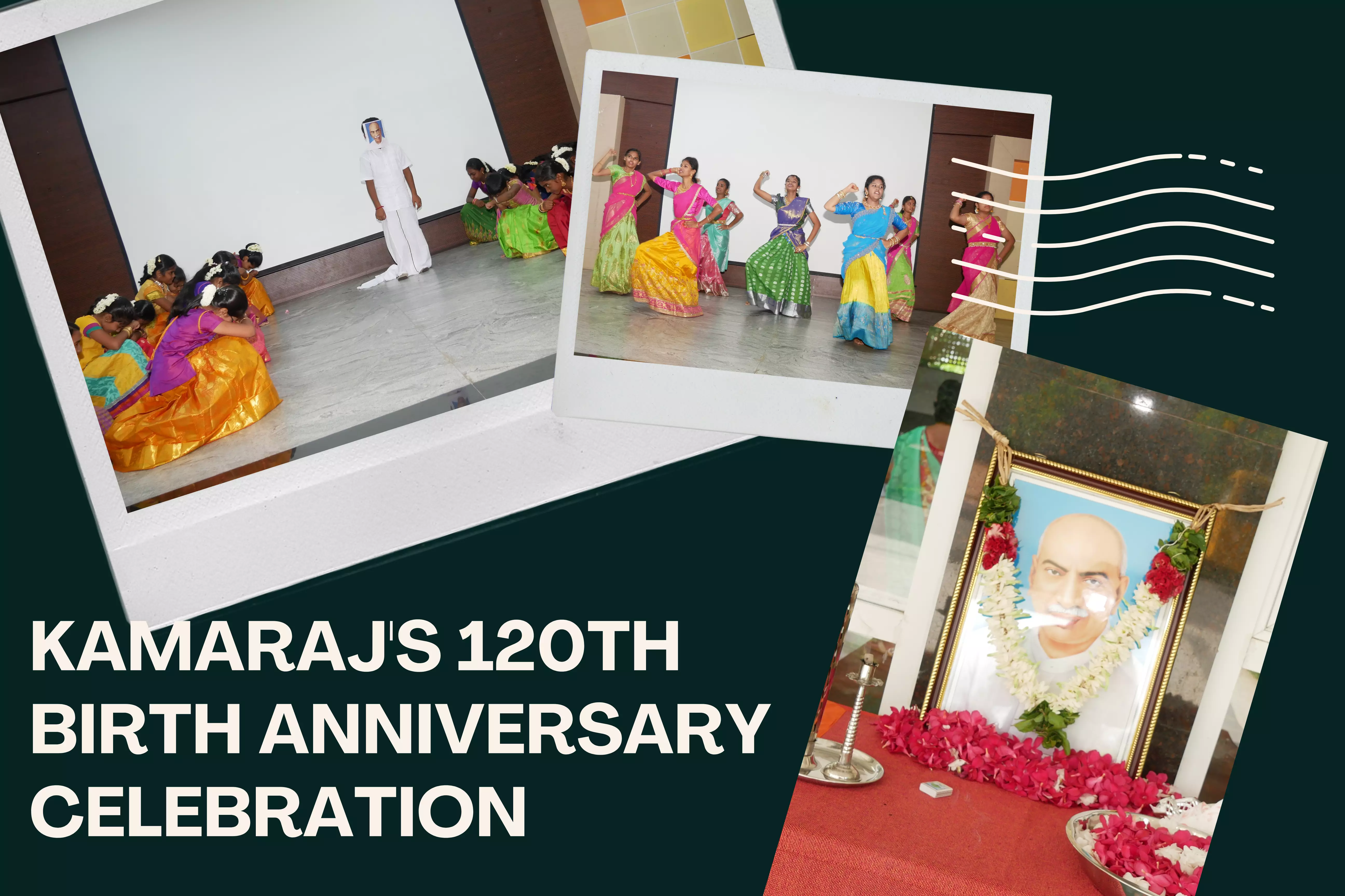 KAMARAJ'S 120TH BIRTH ANNIVERSARY CELEBRATION